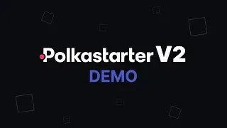 Polkastarter v2 Demo | Polkastarter Tutorials