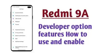 Redmi 9A , How to use and enable Developer option features explain
