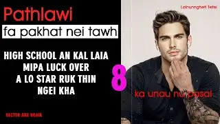 KA UNAU NU PASAL 8 By Lalnunngheti Tetei MIZO LOVE STORY 