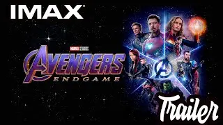 Avengers : EndGame -  Trailer 1 - IMAX