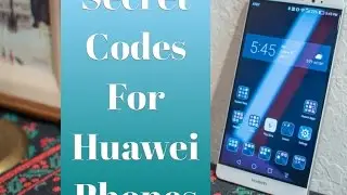 Secret Codes Huawei Mate 8,Mate 9,Honor 8,P9,Lite,Plus