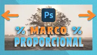 😲 Marcos PROPORCIONALES (porcentuales) con PHOTOSHOP (script) 👌