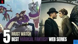 Top 5 Best Supernatural/Magical Web Series on Netflix, Prime | Best Fantasy Shows | {Part 2}