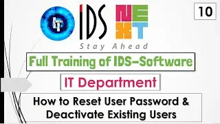 IDS Training | Full Training of IT Department | Reset User Password and Deactivate Users in English.
