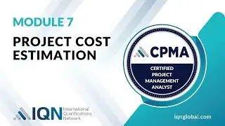 Module 7 - Video 2 - Project Cost Estimation