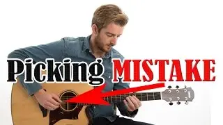 Guitar Picking MISTAKE - AND how to PREVENT IT!
