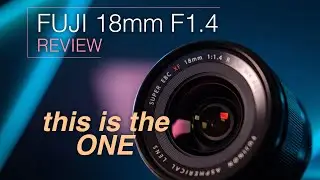 Fuji 18mm f1.4 Review - Is it worth it?