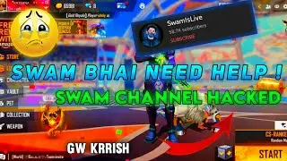 Swam Channel Hacked | 💖💖 Need Help | @joysahu23 @ALOK_04_