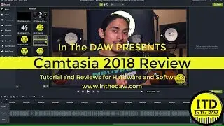 Camtasia 2018 Impressions and Review In The DAW