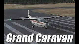 FSX Tutorial: Cessna Grand Caravan Guide (Cessna 208-B)