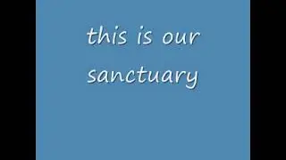 this is our sanctuary
