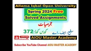 AIOU Code 372 Solved Assignment 1.2.3.4 of SPRING 2024 || Subject CRIMINOLOGY