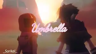 Umbrella [Kingdom Hearts Edit] [REMAKE]