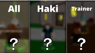 ALL HAKI TRAINERS | King Legacy