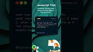 JavaScript Trick 63 | Map Array to Custom Objects with Conditions | 