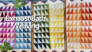 Exhaust Bath Weaving with Natural Dyes