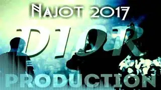 Dior Production - Najot (Snipped video)