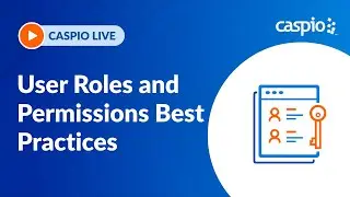 Caspio Live: User Roles and Permissions Best Practices