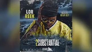 LoR ReeK - Fire In My Eyes Ft YG Teck  (DabTV Exclusive - Official Audio) Hosted By Mixtape Beezy