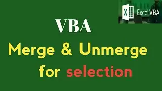 VBA code to Merge and Unmerge selected cells or range in Excel VBA in Hindi