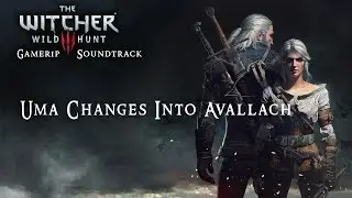 The Witcher 3: Gamerip Soundtrack - Uma Changes Into Avallach