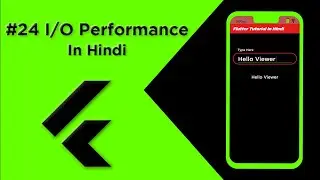 Flutter Tutorial In Hindi | Input - Output With Text Field In Flutter #24 | Flutter For Beginners