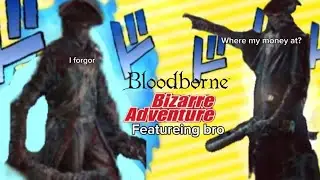 The bloodborne co-op experience featureing @lboyadgiev8820