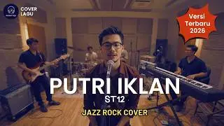 🎵 Putri Iklan – ST12 | Jazz Rock Cover | Katakan Saja