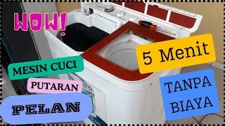CARA SERVICE MESIN CUCI PUTARAN PELAN TANPA BIAYA