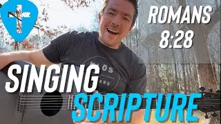 Romans 8:28 | Singing Bible Verses with Matt McCoy