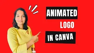 Create Animated Logo In Canva | Master Logo Creation in Canva | Design Like a Pro