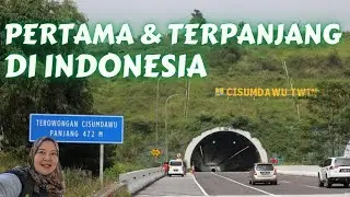 KEINDAHAN TEROWONGAN KEMBAR TOL CISUMDAWU BANDUNG  KE BANDARA KERTAJATI