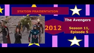 STATION PRAISENTATION: The Avengers