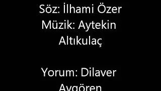 Ben Bir Sazdım - Dilaver Avgören