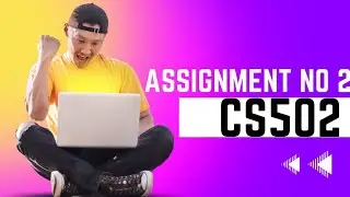 CS502 ASSIGNMENT NO 2 SPRING 2022 SOLUTION.||S KHAN ACADEMY||