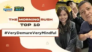 TMR TOP 10: #VeryDemureVeryMindful | The Morning Rush | RX931