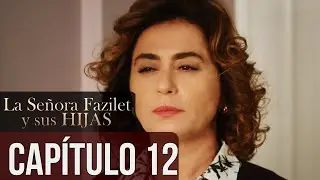 La Señora Fazilet y Sus Hijas Capítulo 12 (Audio Español)