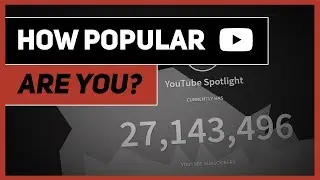 You're More Popular Than You Think