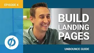 An Unbounce Screencast: How to Build Landing Pages for Your PPC Marketing. (Video 4 of 9)