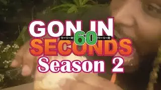 GON IN 60 SECONDS: 007