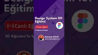 Design System 101 Eğitimi #figma #designsystems #designsystem