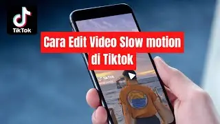 How to Edit Slow Motion Videos on TikTok