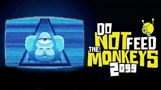Do Not Feed the Monkeys 2099 ➤Прохождение #1 ➤ ЛЮДИ В КЛЕТКАХ.