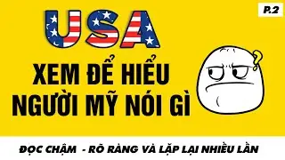 Các mẫu câu tiếng Anh giao tiếp người Mỹ thường dùng trong đời sống - P2