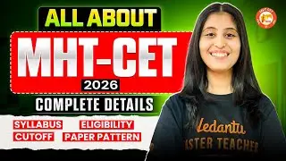 ALL ABOUT MHT-CET 2026 | Complete Syllabus, Eligibility, Cutoff & Paper Pattern | By Siona Mam