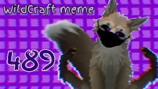 •489   [WildCraft]   Animation meme•    F.t Survil