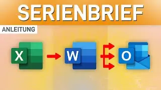 ✉️ Serienbrief mit Word & Excel erstellen [+ per Outlook versenden]