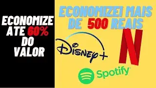 Como economizar na Netflix, Spotify, Disney+.