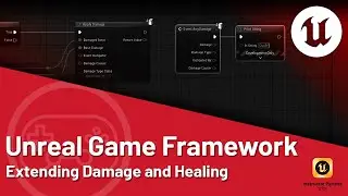 Unreal Engine 5 Tutorial - Game Framework: Damage Extended and Healing