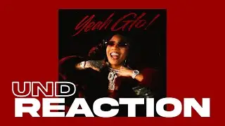 Glorilla - Yeah Glo! | REACTION | Patreon Exclusive